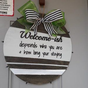 Welcomeish door sign